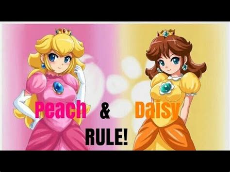 Princess Daisy & Princess Peach Rule!! - YouTube