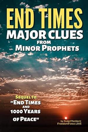 End Times Major Clues from Minor Prophets (Revelation Decode Book 2 ...