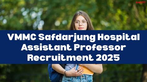VMMC Safdarjung Hospital Assistant Professor Recruitment 2025 Out for ...
