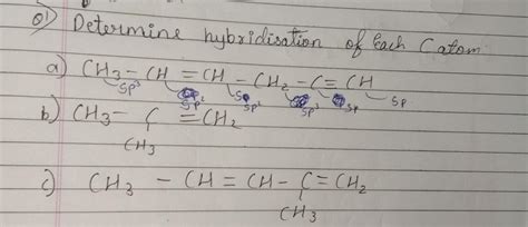 01 Determine hybridisation of Each Catom: 6) a) CH3-CH=CH-CH2-CH_= CH ...