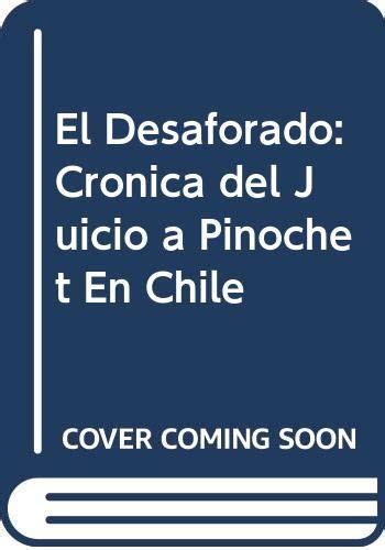 Amazon.in: Buy El Desaforado: Cronica del Juicio a Pinochet En Chile ...