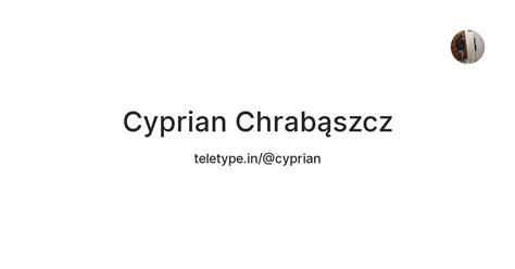 Cyprian Chrabąszcz — Teletype