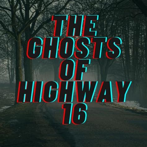The Ghosts of Highway 16 : KnotMagick Studios: Amazon.in: Audible Books ...