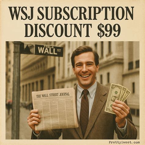 7 WSJ Subscription Deals, Cost: Print or Digital $1/wk • 2026