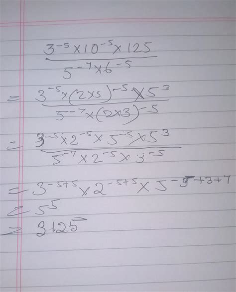 3-5 x 10-5 x 125 /5-7 × 6-5 - Brainly.in