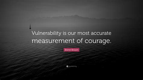 Brene Brown Vulnerability Quotes