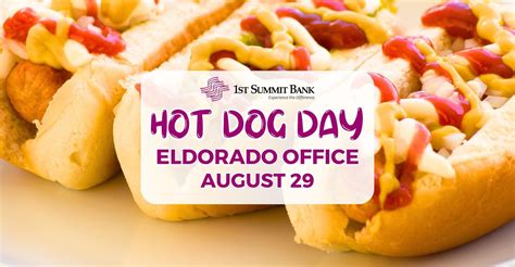 Hot Dog Day at 1st Summit Bank Eldorado 6th Street Altoona, 5812 6th ...