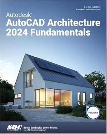 Autodesk AutoCAD Architecture 2024 Fundamentals : Moss, Elise: Amazon ...