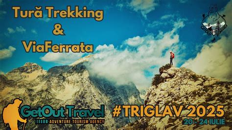Triglav #2025 - Trekking & Via Ferrata - Nivel mediu, GetOut Romania ...