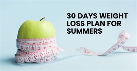 The Ideal 30 Days Summer Weight Loss Plan | OJO Life