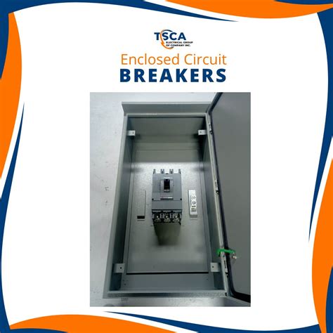 Enclosed Circuit Breakers - Why TSCA Company Stands Out
