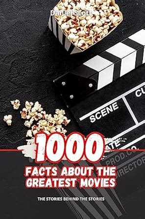 1000 Facts about the Greatest Movies eBook : Scott, Daniel: Amazon.in ...