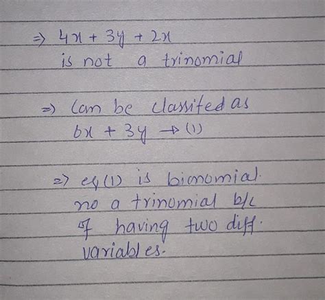 is 4x + 3y + 2x a trinomial ?why not? - Brainly.in