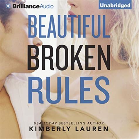 Beautiful Broken Rules: Broken Series, Book 1 (Audio Download ...