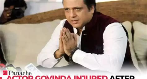 Actor Govinda injured after revolver accident, out of danger; 'will ...