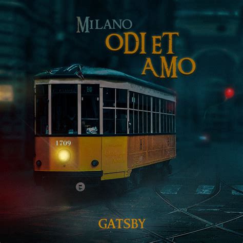 Gatsby: "Milano Odi et Amo" recensione
