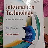 Sumita Arora Information Technology Textbook for Class 10