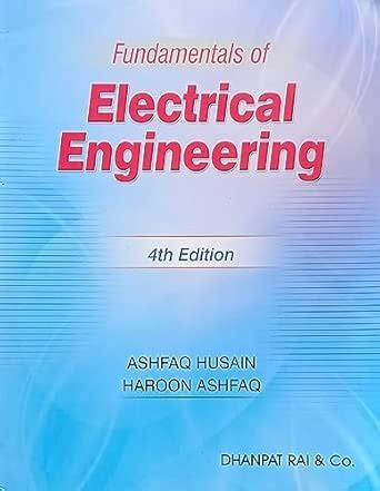 Amazon.in: Buy Fundamentals Of Electrical Engineering By Ashfaq Husain ...