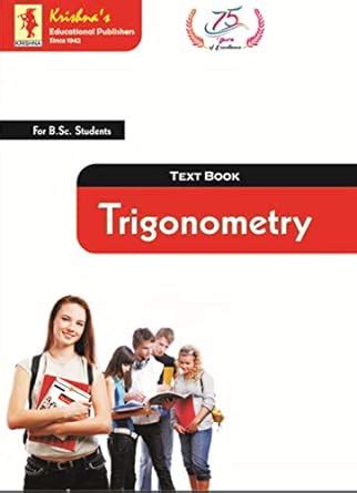 Krishna's Trigonometry - 26th Edition: (Text Book for Under Graduates ...