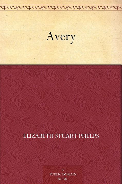 Avery eBook : Phelps, Elizabeth Stuart: Amazon.in: Kindle Store