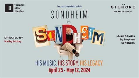 SONDHEIM IN SONDHEIM, Farmers Alley Theatre, Kalamazoo, 9 May 2024 ...