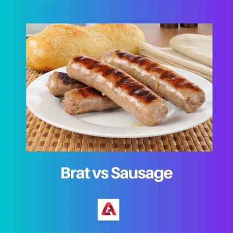 Brat vs Sausage: Difference and Comparison