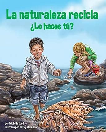 Buy La naturaleza recicla: Lo Haces Tú? (Arbordale Collection) Book ...