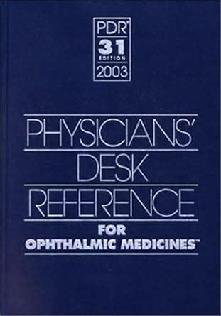 Buy Physicians′ Desk Reference: Ophthalmic Medicines 2003 Book Online ...