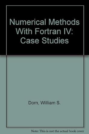 Buy Numerical Methods with FORTRAN IV Case Studies Book Online at Low ...