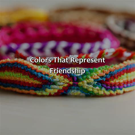 What Color Represents Friendship at Jonathan Hoffman blog