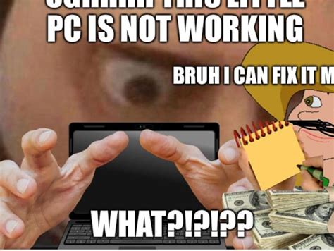 Image result for Computer Not Working Meme