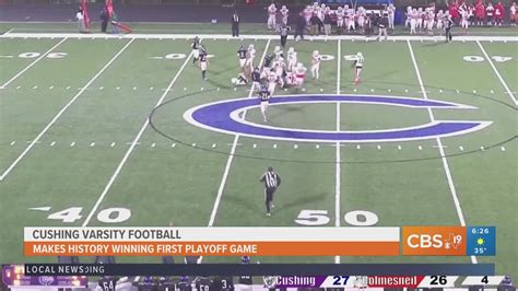 Cushing football team makes history in first-ever playoff game | cbs19.tv