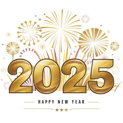 Happy New Year 2025 Fireworks, New Years Day, 2025, Happy New Year PNG ...