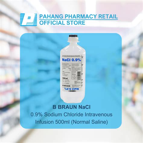 B BRAUN NaCl 0.9% Sodium Chloride Intravenous Infusion 500ml (Normal Saline) | Shopee Malaysia