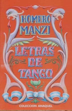Amazon.in: Buy Letras De Tango - Homero Manzi: 0 Book Online at Low ...