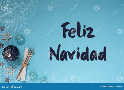 Blue Cold Background, Spanish Feliz Navidad Means Merry Christmas ...