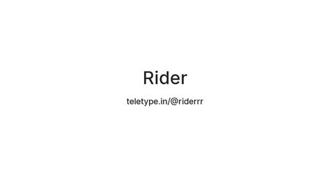 Rider — Teletype
