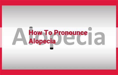 Image result for Alopecia Pronunciation Guide
