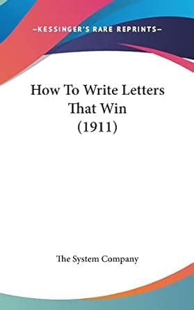 How To Write Letters That Win (1911) : The System Company: Amazon.in: Books