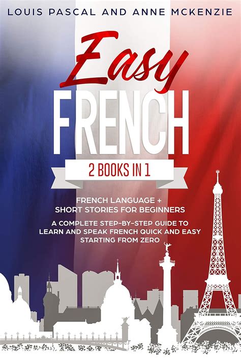 Easy French: 2 Books in 1 French Language + Short Stories for Beginners ...