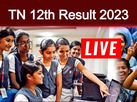 Tamil Nadu 12th Result 2023 LIVE Updates TN HSC Result Live District ...