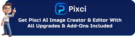 Pixci AI - Special offer with complete funnel. Grab it now!