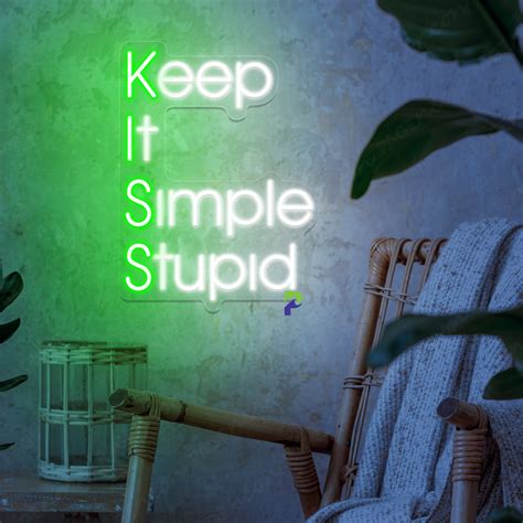 Keep It Simple Stupid Neon Sign Kiss Meaning Led Light - PageNeon