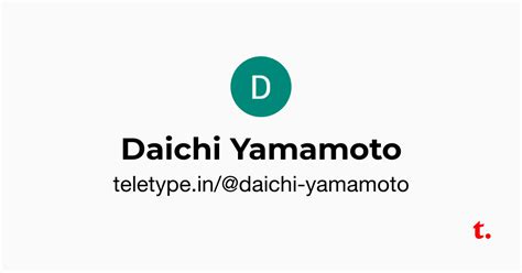 Daichi Yamamoto — Teletype
