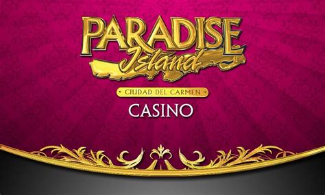 PARADISE ISLAND CASINO (CIUDAD DEL CARMEN) (2025) All You Need to Know ...