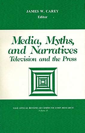 Buy Media, Myths, and Narrative: Television and the Press (SAGE Series ...