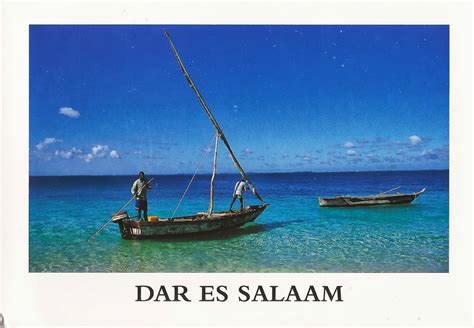 A Journey of Postcards: Dar Es Salaam - Capital city of Tanzania?