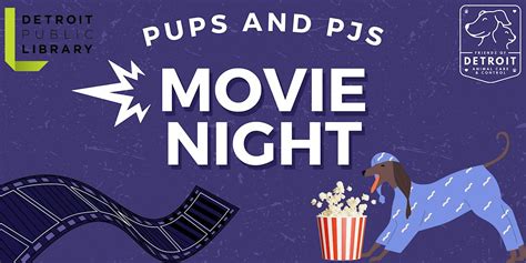 Pups and PJs Movie Night, Edison | Detroit Public Library, 18 May 2024 ...