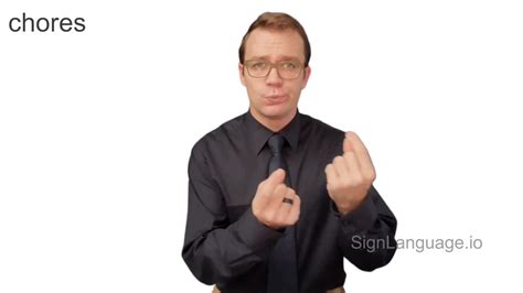 Chores In Asl