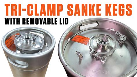 Sanke Tri-Clamp Kegs w/ Removeable Lid